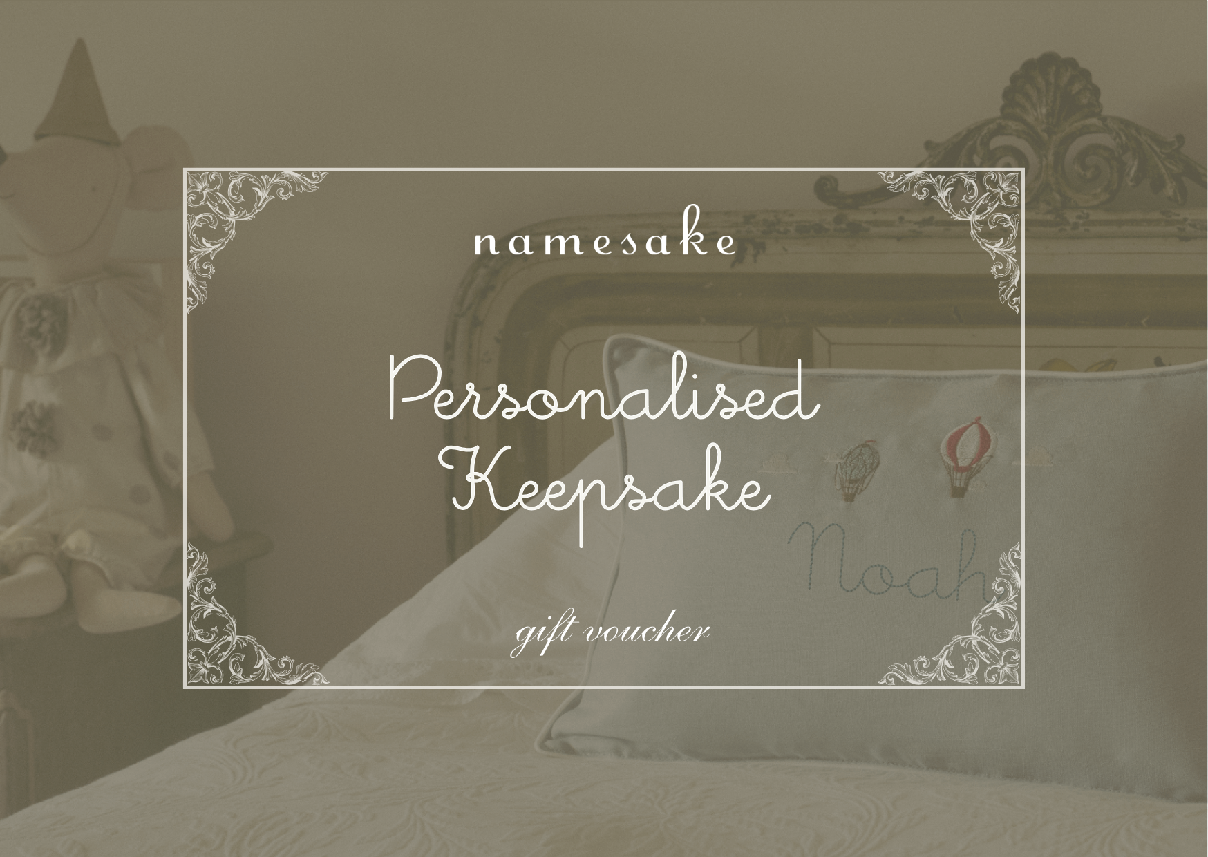 Namesake Gift Card for personalised keepsake gift voucher with vintage decorative frame on a bed background